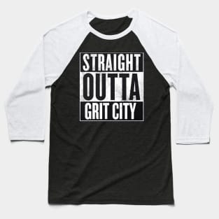 Straight Outta Grit City Baseball T-Shirt